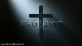 تریلر رسمی فیلم ترسناک The Exorcist ~ جن گیر