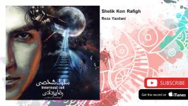 Reza Yazdani  Shelik Kon Rafigh رضا یزدانی  شلیک کن رفیق