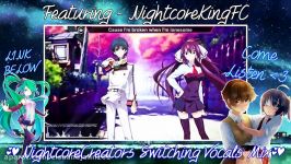 Nightcore Switching Vocals Collab Mix Promotion