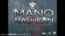 Javad Hunter Ft Nima Zeus  Mano Nashkan