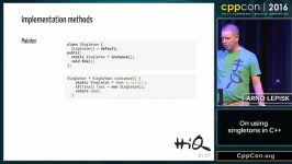 CppCon 2016 Arno Lepisk “On using singletons in C++