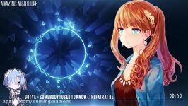 Nightcore  Somebody I Used To Know