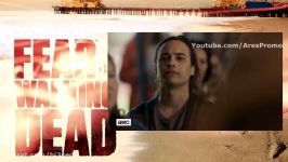 پرومو فصل 3 قسمت 3 سریال Fear The Walking Dead