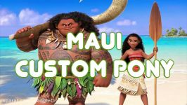 Custom MAUI THE DEMIGOD PONY From Moana Disney MLP My Little Pony Tutorial