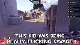 TF2 How To Be Savage THE MOST SAVAGE KID IN TF2