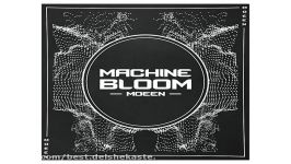 DJ Moeen Machine Bloom New 2017