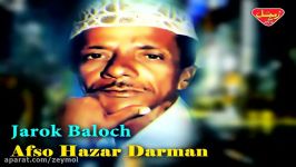 Jarok Baloch  Afso Hazar Darman  Balochi Regional Songs