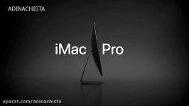 معرفی iMac Pro — Power to the pro — Apple ابرقدرت
