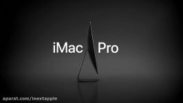 تیزر تبلیغاتی iMac Pro جدید اپل