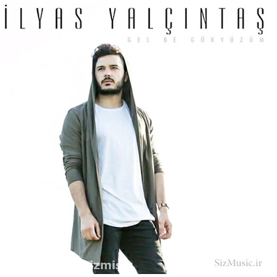 آهنگ ترکی Sizmusic.ir  ilyas yalcintas