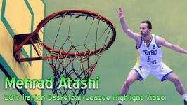 Mehrad Atashi 2017 Iranian Basketball League Highlight Video