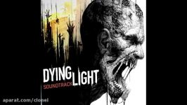 موسیقی متن زیبای منوی بازی Dying light