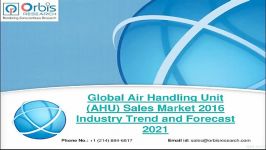 2016 2021 Industry Outlook Global Air Handling Unit AHU Sales Market Report