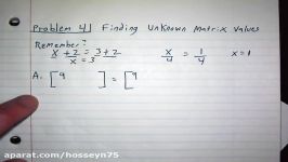 12.1 Problem 4 Finding Unknown Matrix Values