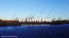 DJI MAVIC PRO Gimbal Abnormal Vibration Issue