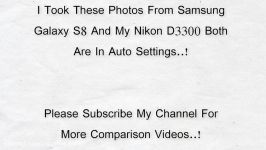 Samsung Galaxy S8 Camera Vs DSLR  Camera Comparison 2017 