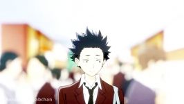 Koe no Katachi「 AMV 」 Dust