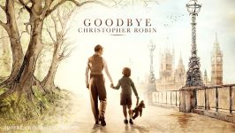 تریلر فیلم GOODBYE CHRISTOPHER ROBIN