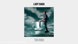 Lady Gaga  The Cure آهنگش فوق العادس   