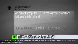 Sanctions benefit only the US Germany Austria call to scrap new anti Russian measures