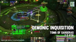 Demonic Inquisition  Tomb of Sargeras  7.2 PTR  FATBOSS