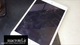 آموزش تعویض تاچ ال سی دی iPad mini 3  ماکروتل