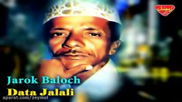 Jarok Baloch  Data Jalali  Balochi Regional Songs