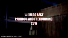 WORLDS BEST PARKOUR AND FREERUNNING 2017  Ardit Gola Films