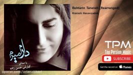 Kiarash Hasanzadeh  Behtarin Taraneh  Rearranged