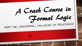 A Crash Course in Formal Logic Pt 4a b Fallacies of Relevance