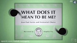 John Paul Sartre and the Existential Choice