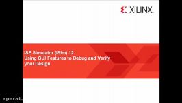 Debugging and Verifying your Design with ISE Simulator ISim 12 PART 2