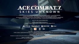 تریلر بازی Ace Combat 7 Skies Unknown  E3 2017