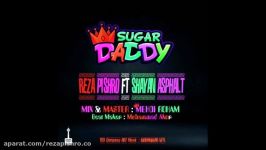 Reza Pishro Feat. Shayan Asphalt  Sugar Daddy MUSICIRANO