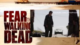 پرومو فصل 3 قسمت 5 سریال Fear the Walking Dead