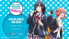 تریلر انیمه نوجوان رمانتیک من My Teen Romantic SNAFU