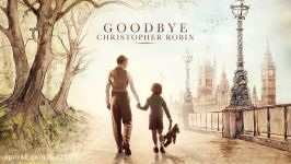 تریلر فیلم زیبای GOODBYE Christopher Robin