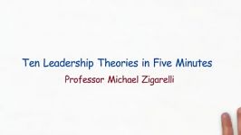 Ten Leadership Theories in Five Minutes  MR0276