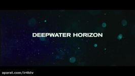 تریلر فیلم سینمایی Deepwater Horizon 2016’ کیفیت 4k