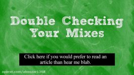 Mixing Tutorial Double Checking Your Mixes