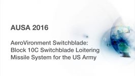 AUSA 2016 AeroVironment Switchblade Block 10C Switchblade Loitering Missile System for the US Arm