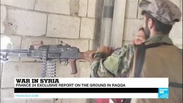 EXCLUSIVE  France 24 reports from war torn city of Raqqa as jihadists launch counter offensive