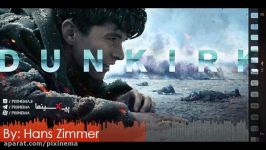 موسیقی متن فیلم دانکرک اثر هانس زیمرDunkirk2017