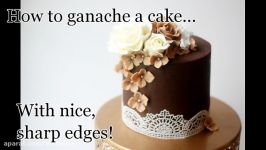 How to Ganache or buttercream a Cake and Get Sharp Edges