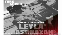 Arash Kayan Layla 2017 ارش كیان لیلا