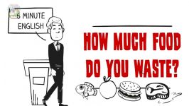 مجموعه BBC 6 Minute سال 2017 How much food do you waste