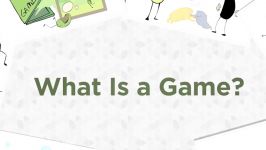 What Is a Game  How This Question Limits Our Medium  Extra Credits