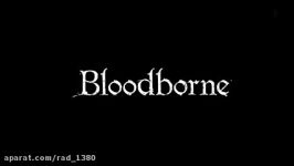 گیم پلی بازی bloodborne پارت سوم