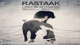 Rastaak – Laanat Be Setamon  رستاک حلاج لعنت به سه تامون