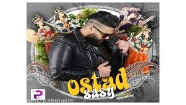 ساسی – استاد  Sasy Ostad